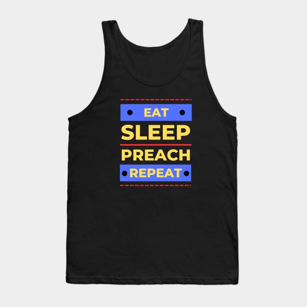 Eat Sleep Preach Repeat | Christian Tank Top by All Things Gospel